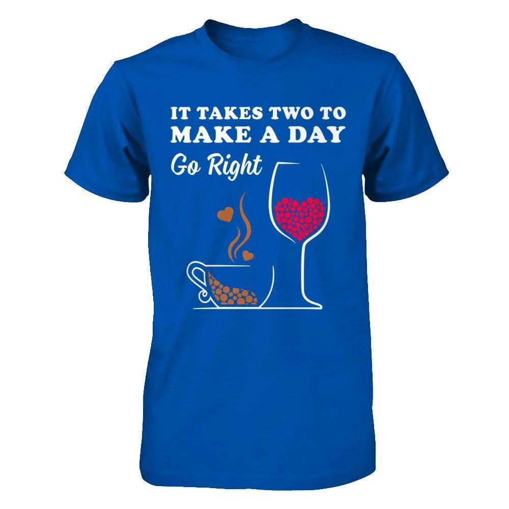 It Take Two To Make A Day Go Right-T-Shirt & Hoodie-Premium T-Shirt-Royal
