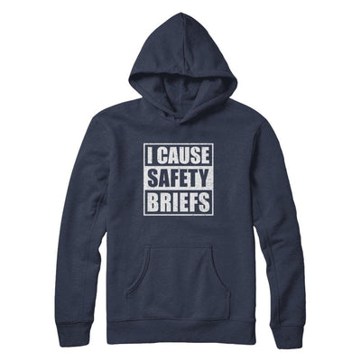 I Cause Safety Briefs-T-Shirt & Hoodie-Pullover Hoodie-Navy