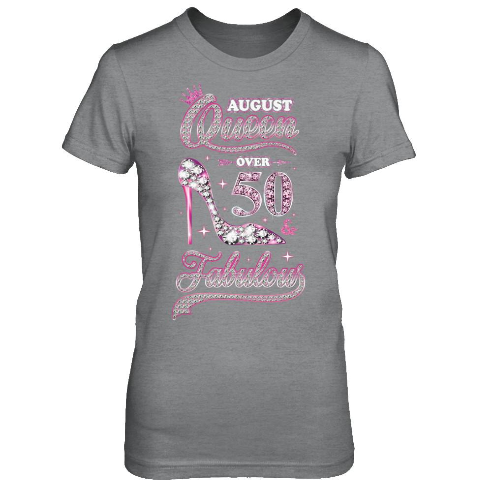 August Queen 50 And Fabulous 1971 50th Years Old Birthday-T-Shirt & Hoodie-Women's T-Shirt-Sport Grey