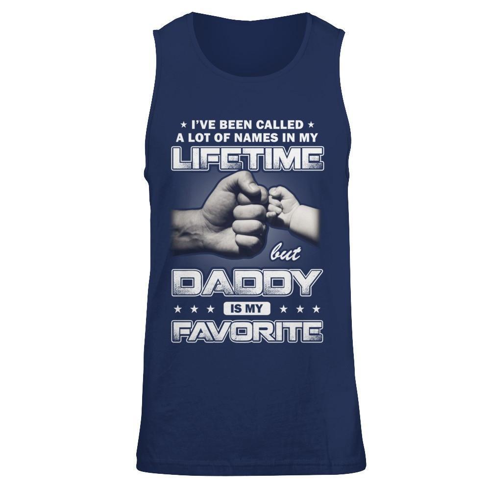 I've Been Called A Lot Of Names But Daddy Is My Favorite-T-Shirt & Hoodie-Unisex Tank-Navy