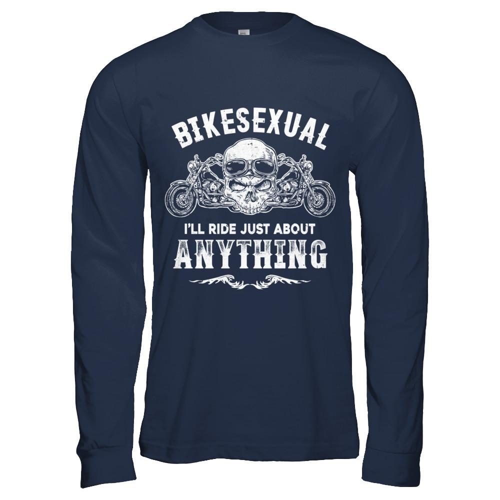 Bikesexual I'll Ride Just About Anything Biker-T-Shirt & Hoodie-Long Sleeve T-Shirt-Navy