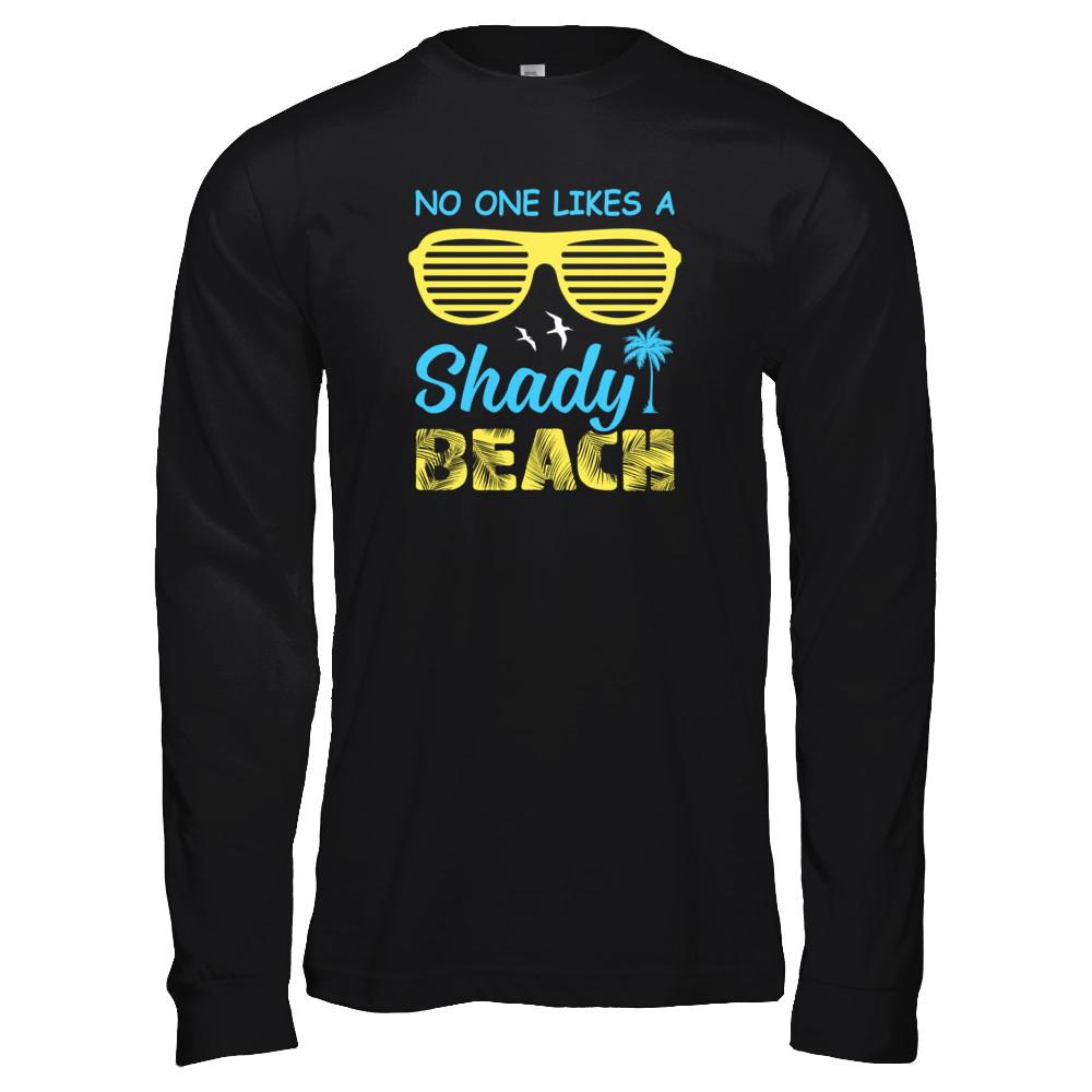 No One Likes A Shady Beach-T-Shirt & Tank Top-Long Sleeve T-Shirt-Black