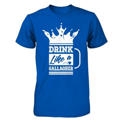 Drink Like A Gallagher-T-Shirt & Hoodie-Premium T-Shirt-Royal