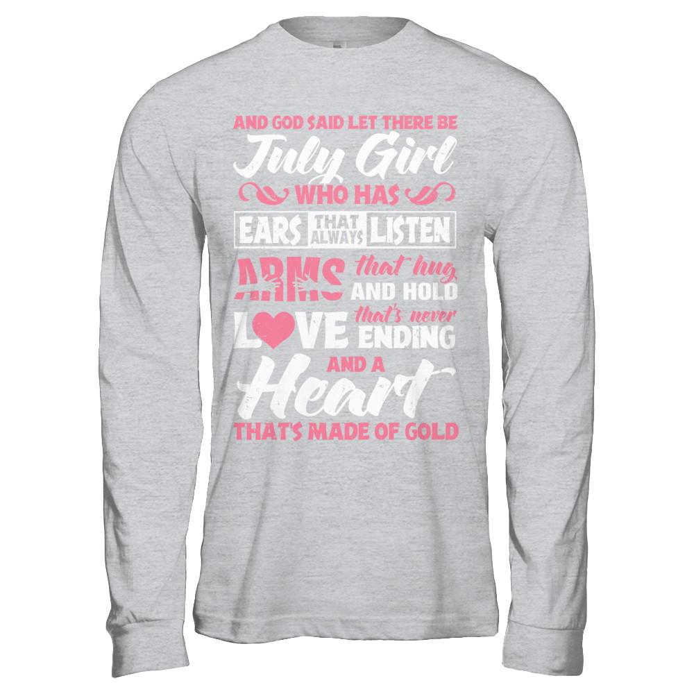 And God Said Let There Be July Girl Ears Arms Love Heart-T-Shirt & Hoodie-