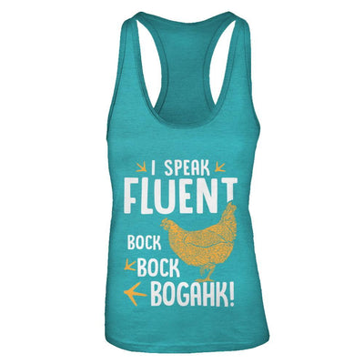 I Speak Fluent Bock Bock Bogahk Famer Funny Chicken-T-Shirt & Tank Top-Women's Ideal Racerback Tank-Tahiti Blue