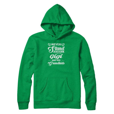 Never Stand Between A Gigi And Her Grandkids Mothers Day-T-Shirt & Tank Top-Pullover Hoodie-Irish Green