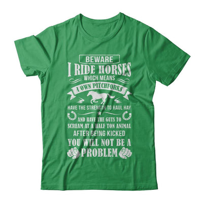 Horse Gifts Lovers Beware I Ride Horses-T-Shirt & Hoodie-Premium T-Shirt-Kelly Green