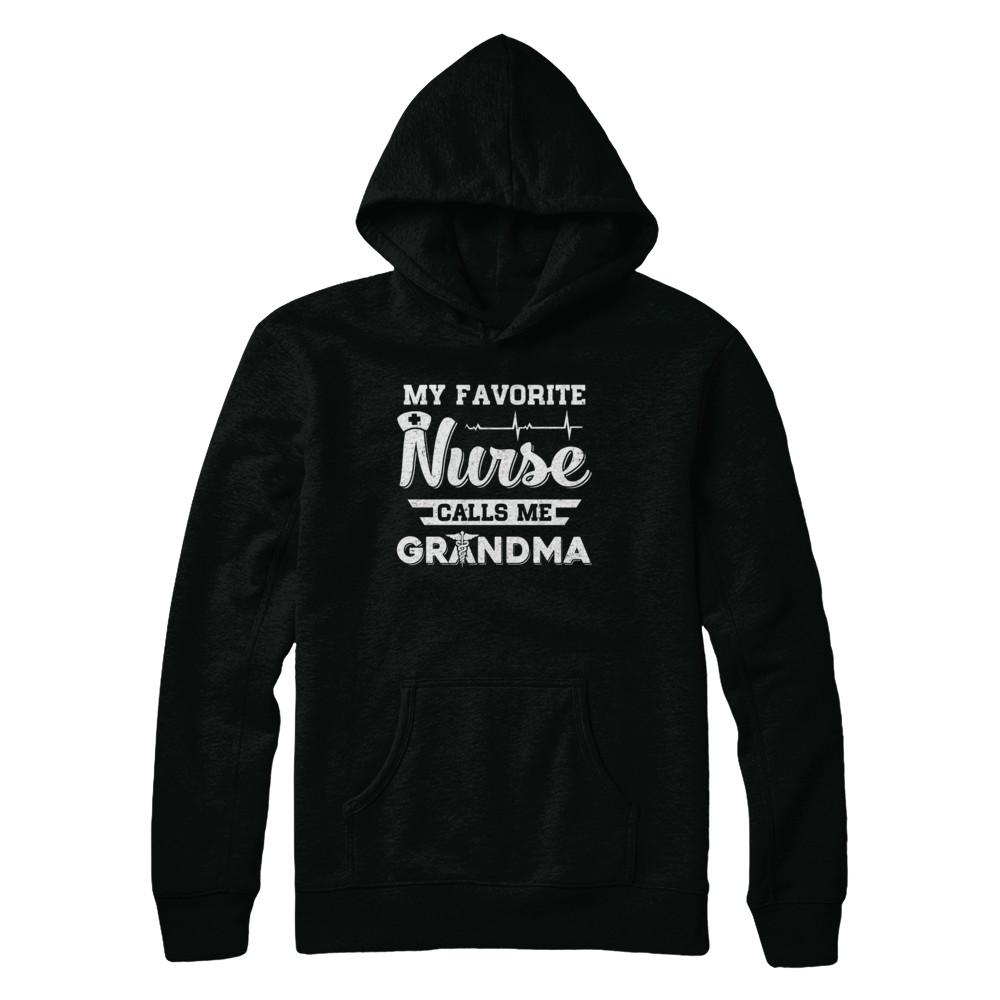My Favorite Nurse Calls Me Grandma Mothers Day Gift-T-Shirt & Hoodie-Pullover Hoodie-Black