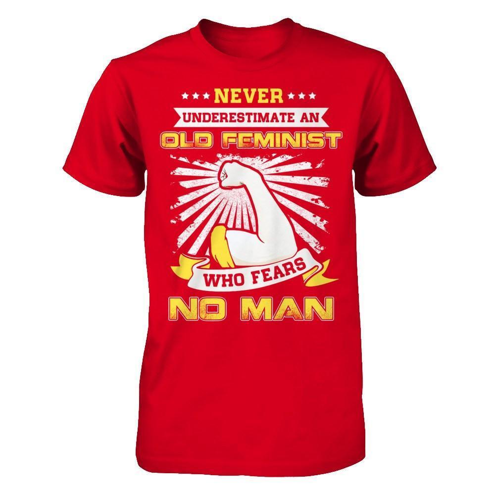 Never Underestimate An Old Feminist Who Fears No Man-T-Shirt & Hoodie-Premium T-Shirt-Red