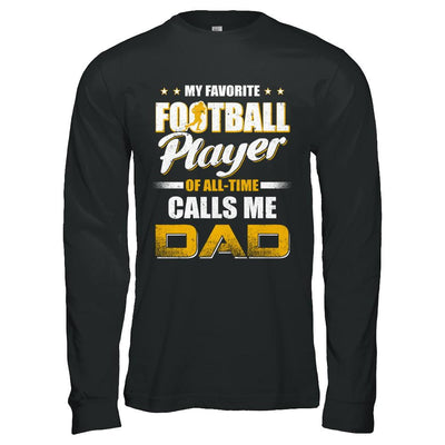 My Favorite Football Player Calls Me Dad Football-T-Shirt & Hoodie-Long Sleeve T-Shirt-Black