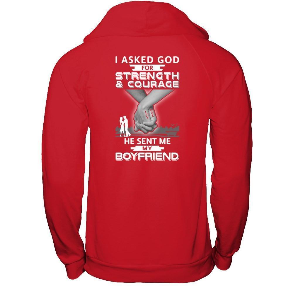 I Asked God For Strength And Courage He Sent Me My Boyfriend-T-Shirt & Hoodie-Pullover Hoodie-Red