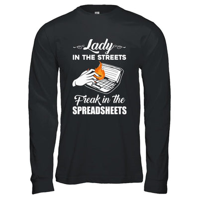 Lady In The Streets Freak In The Spreadsheets-T-Shirt & Hoodie-Long Sleeve T-Shirt-Black