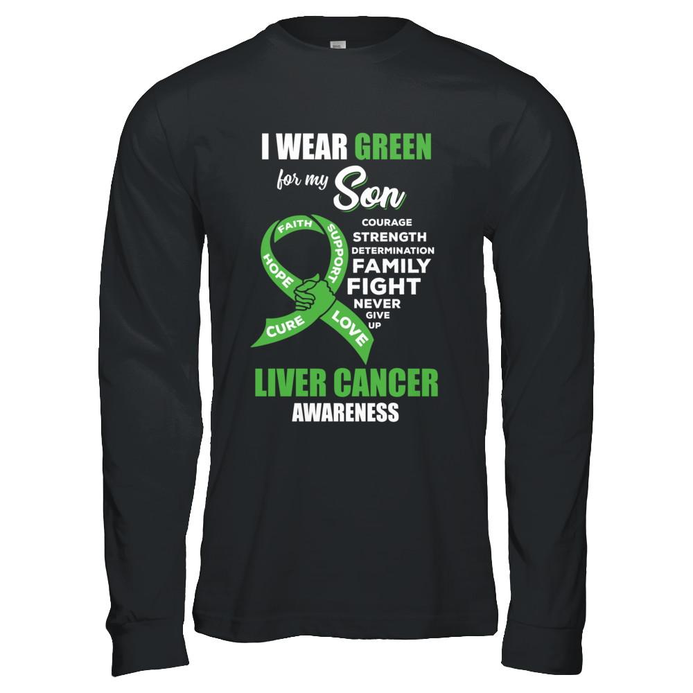 Liver Cancer I Wear Green For My Son Dad Mom-T-Shirt & Hoodie-Long Sleeve T-Shirt-Black