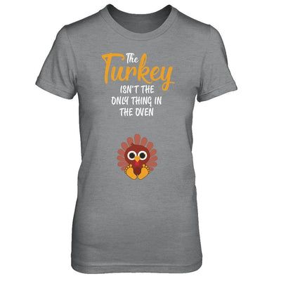 Turkey Isn't The Only Thing In The Oven Pregnancy Mom-T-Shirt & Sweatshirt-Women's T-Shirt-Sport Grey