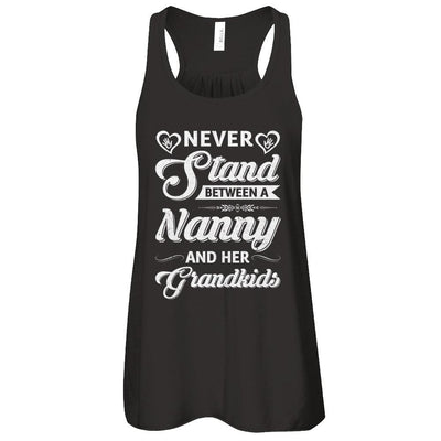 Never Stand Between A Nanny And Her Grandkids Mothers Day-T-Shirt & Tank Top-Women's Flowy Racerback Tank-Black