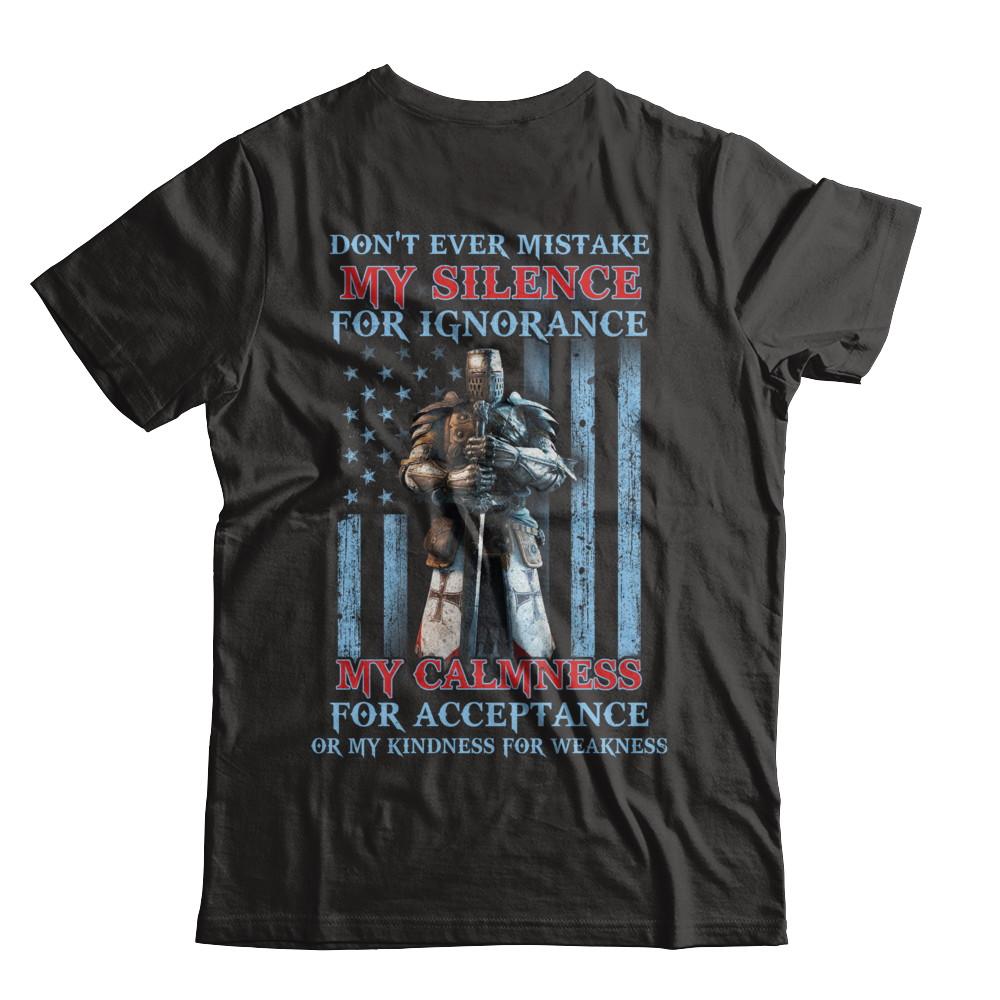 Don't Ever Mistake My Silence For Ignorance-T-Shirt & Hoodie-Classic T-Shirt-Black