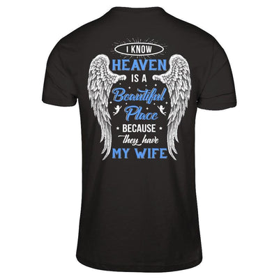 I Know Heaven Is A Beautiful Place Because They Have My Wife-T-Shirt & Hoodie-Premium T-Shirt-Black