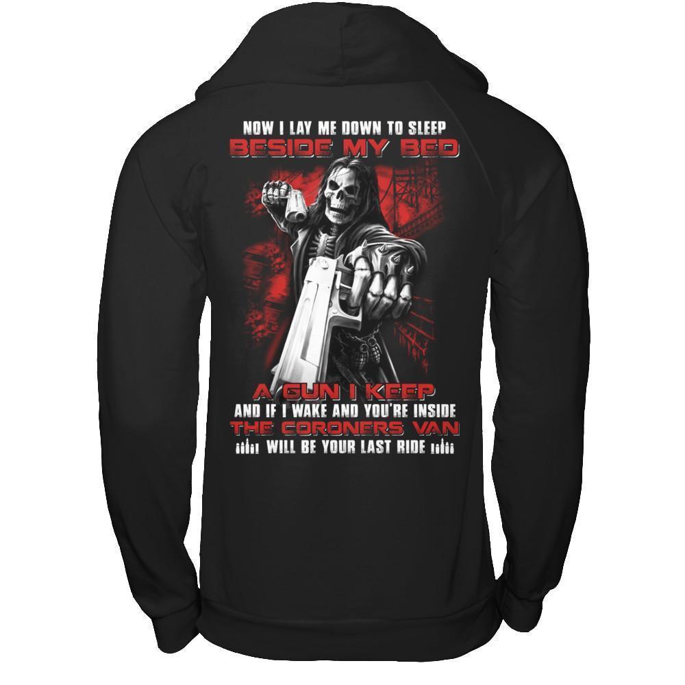 Now I Lay Me Down To Sleep Beside My Bed A Gun I Keep-T-Shirt & Hoodie-Pullover Hoodie-Black