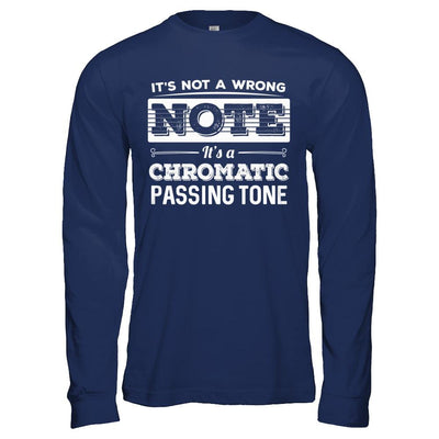 It's Not A Wrong Note It's A Chromatic Passing Tone Guitar-T-Shirt & Hoodie-Long Sleeve T-Shirt-Navy
