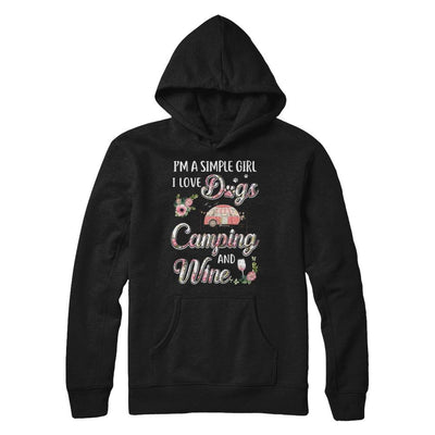 I'm A Simple Girl I Love Dogs Camping And Wine-T-Shirt & Hoodie-Pullover Hoodie-Black