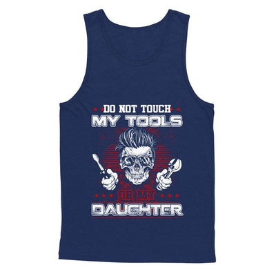 Mechanic Do Not Touch My Tools Or My Daughter-T-Shirt & Hoodie-Unisex Tank-Navy