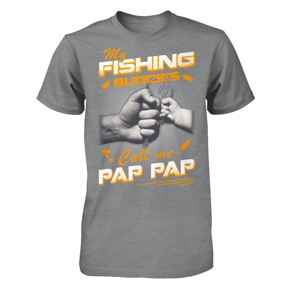 My Fishing Buddies Call Me Pap Pap-T-Shirt & Hoodie-Classic T-Shirt-Sport Grey
