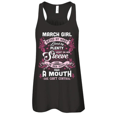 March Girl Hated By Many Loved By Plenty Heart On Her Sleeve-T-Shirt & Tank Top-Women's Flowy Racerback Tank-Black