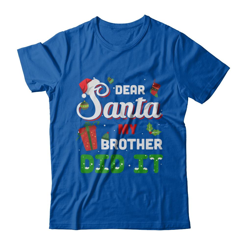 Dear Santa My Brother Did It Christmas-T-Shirt & Hoodie-Premium T-Shirt-Royal