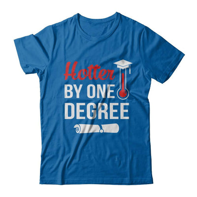 Hotter By One Degree Masters Degree Graduate Gift-T-Shirt & Hoodie-Classic T-Shirt-Royal