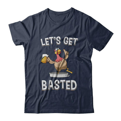 Let's Get Basted Funny Beer Turkey Thanksgiving-T-Shirt & Hoodie-Classic T-Shirt-Navy