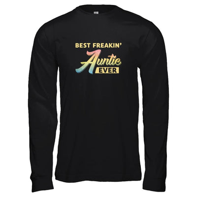 Best Freakin' Auntie Ever-T-Shirt & Tank Top-Long Sleeve T-Shirt-Black