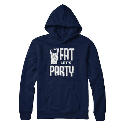 I'm Fat Let's Party Funny Drinking Beer Wine-T-Shirt & Hoodie-Pullover Hoodie-Navy