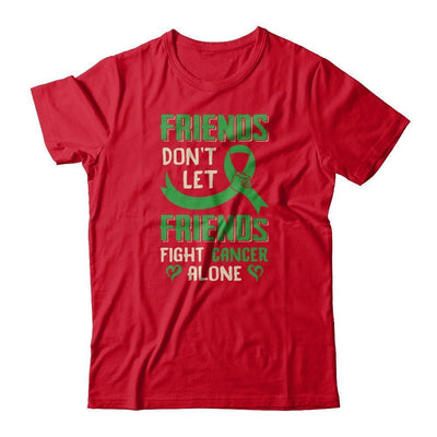 Friends Don't Let Friends Fight Cancer Alone Green Awareness-T-Shirt & Tank Top-Premium T-Shirt-Red