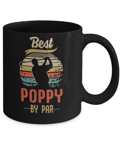 Vintage Best Poppy By Par Fathers Day Funny Golf Gift Mug-Coffee Mug-11oz Mug-Black