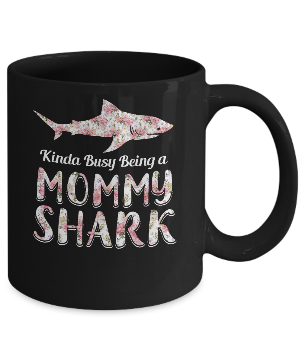 Mommy Shark Kinda Busy Being A Mommyshark Mug-Coffee Mug-11oz Mug-Black