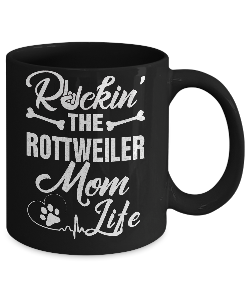 Rockin The Rottweiler Mom Life Mug-Coffee Mug-11oz Mug-Black