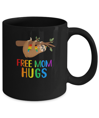 Free Mom Hugs Sloth Rainbow Heart LGBT Pride Month Mug-Coffee Mug-11oz Mug-Black