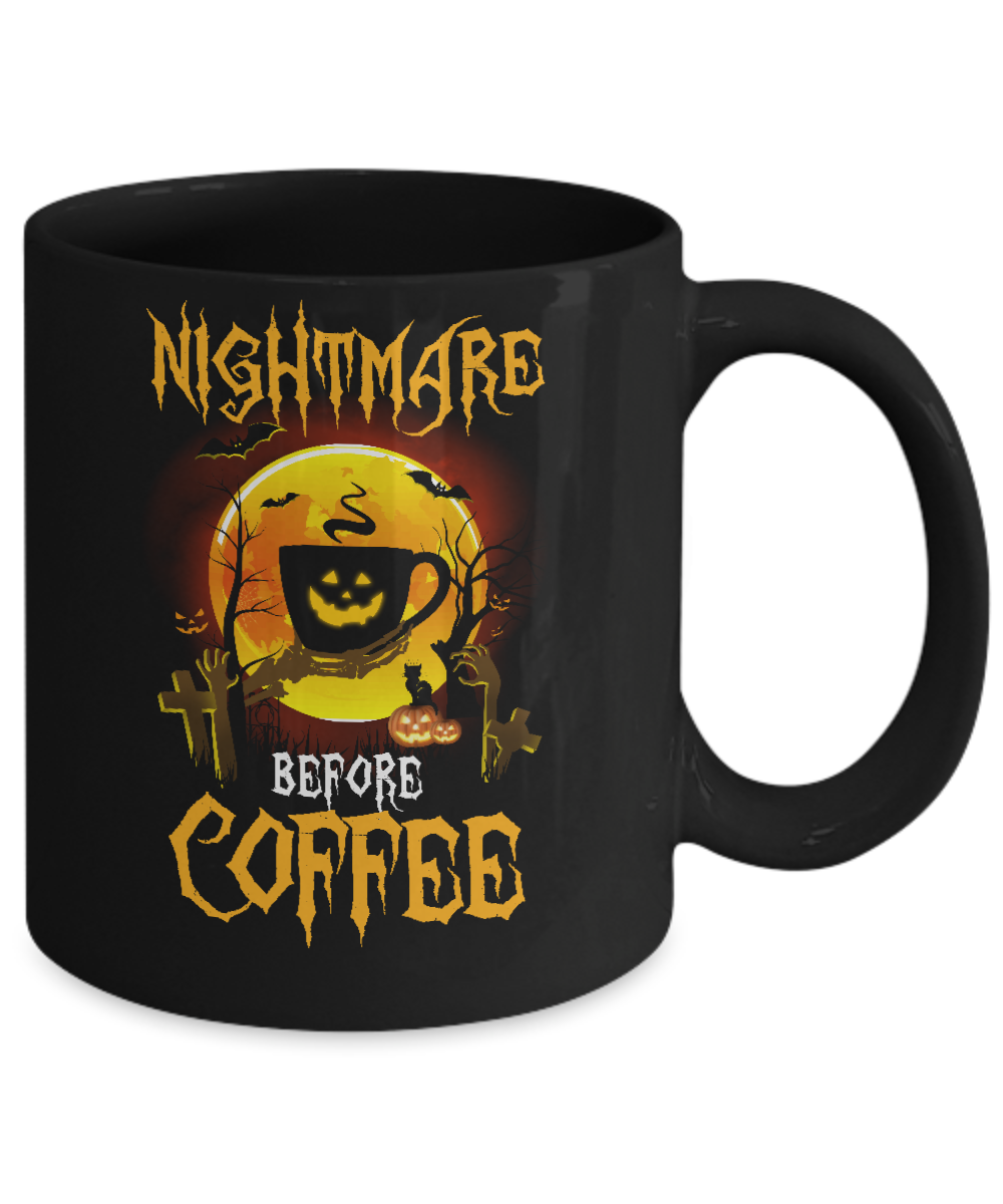 Nightmare Before Coffee Funny Halloween Gift Mug-Coffee Mug-11oz Mug-Black
