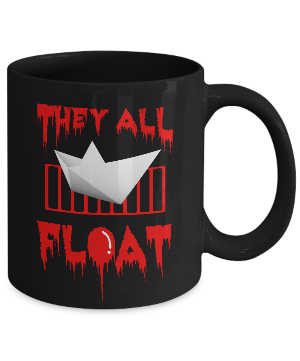 They All Float Horror Halloween Blood Mug-Coffee Mug-11oz Mug-Black