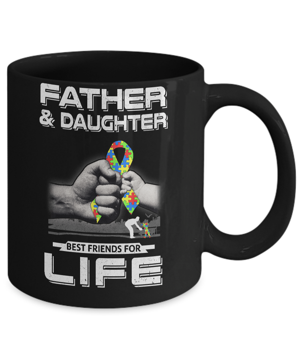 Autism Awareness Father And Daughter Best Friends For Life Mug-Coffee Mug-11oz Mug-Black