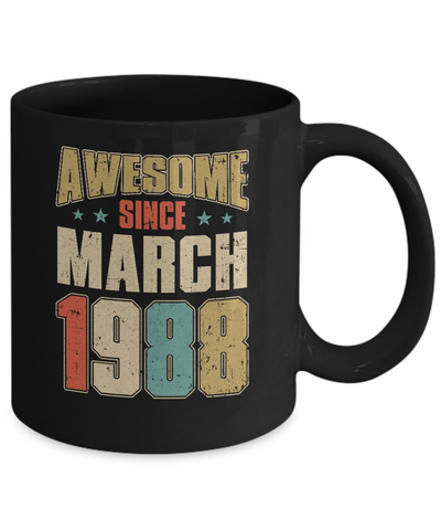 Vintage Retro Awesome Since March 1988 33th Birthday Mug-Coffee Mug-11oz Mug-Black