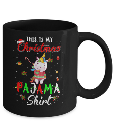 This Is My Christmas Pajama Unicorn Christmas Gifts Mug-Coffee Mug-11oz Mug-Black
