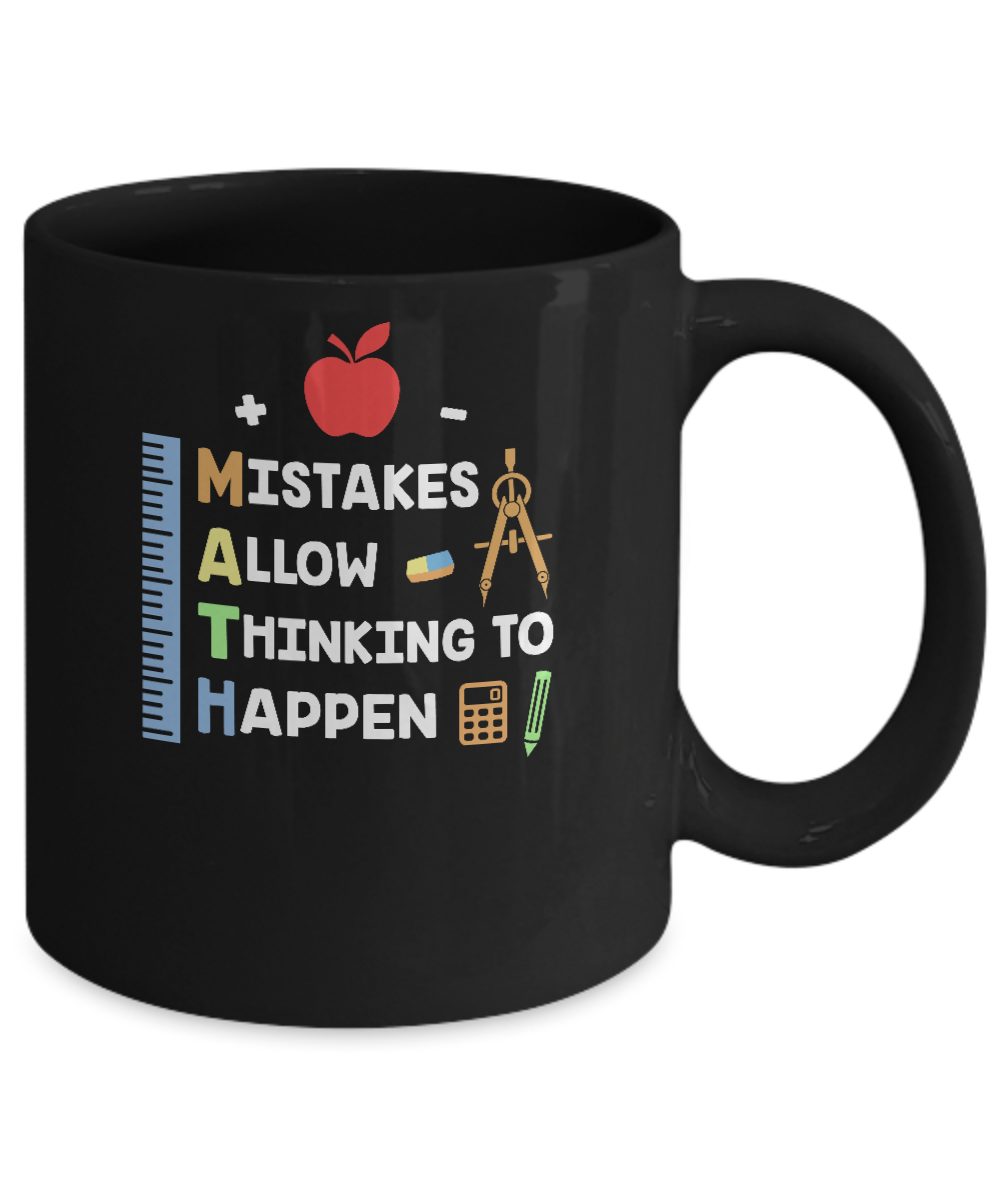 Mistakes Allow Thinking To Happen Math Teacher Gift Mug-Coffee Mug-11oz Mug-Black