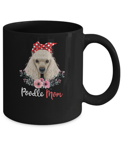 Poodle Mom Gift For Women Dog Lover Mug-Coffee Mug-11oz Mug-Black