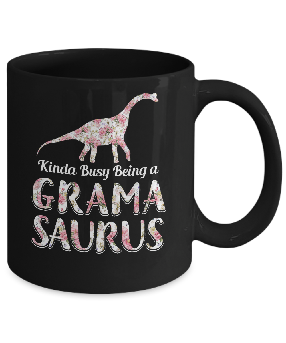 Grandma Saurus Dinosaur Kinda Busy Being A Grandmasaurus Mug-Coffee Mug-11oz Mug-Black