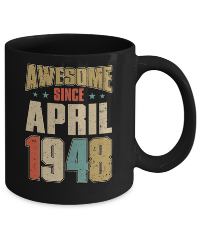 Vintage Retro Awesome Since April 1948 73th Birthday Mug-Coffee Mug-11oz Mug-Black