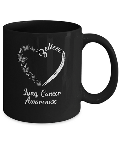 Butterfly Believe Lung Cancer Awareness Ribbon Gifts Mug-Coffee Mug-11oz Mug-Black