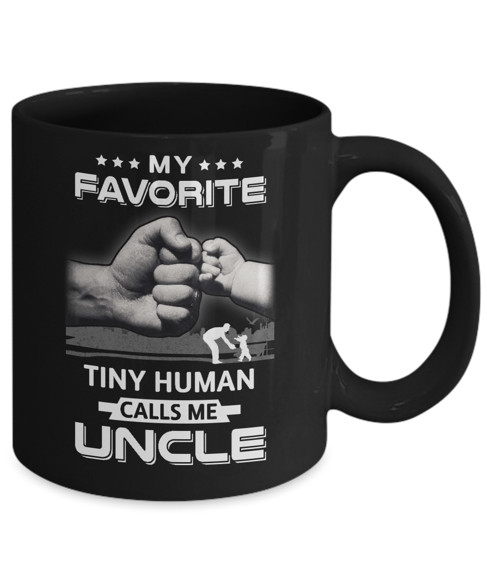 My Favorite Tiny Human Calls Me Uncle Mug-Coffee Mug-11oz Mug-Black