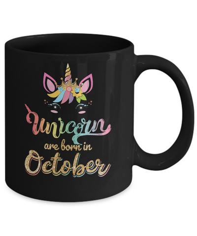 Cute Unicorns Are Born In October Birthday Gift Mug-Coffee Mug-11oz Mug-Black