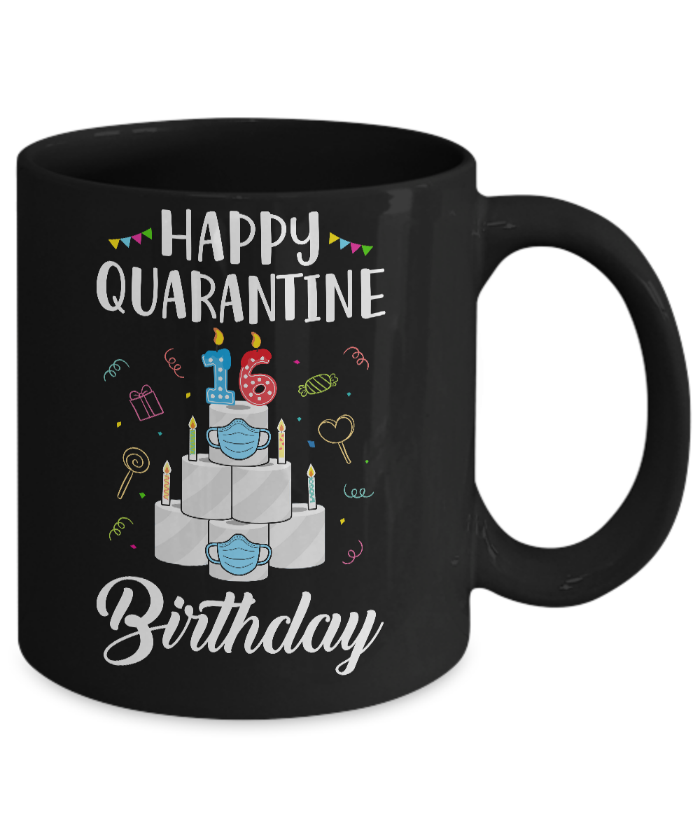 16th Birthday Gift Idea 2005 Happy Quarantine Birthday Mug-Coffee Mug-11oz Mug-Black
